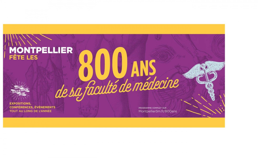 Venez fêter les 800 ans de la faculté de Médecine de Montpellier
