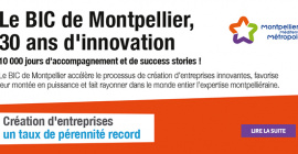 Le BIC de Montpellier, 30 ans d'innovation